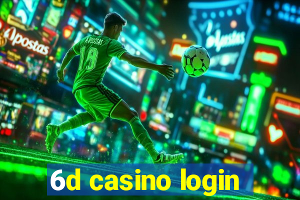 6d casino login